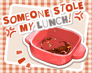 Someone Stole MY LUNCH! APK