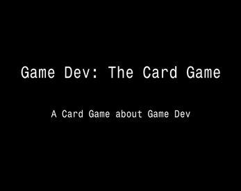 Game Dev: The Card Game Screenshot1