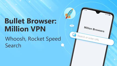 Bullet Browser: Million VPN Screenshot1