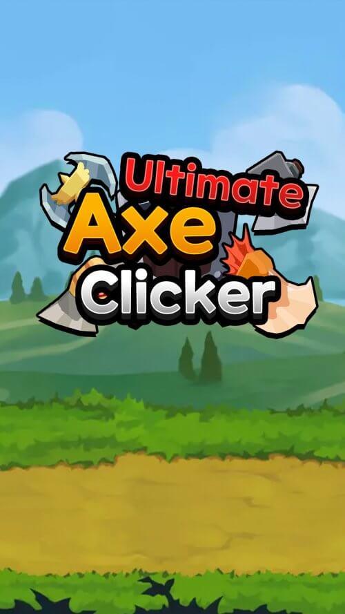 Ultimate Axe Clicker Screenshot1