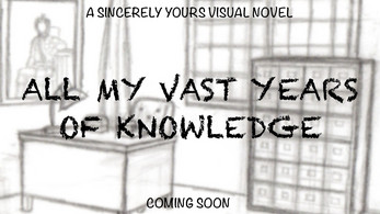 All My Vast Years of Knowledge Screenshot1