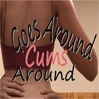 Goes Around, Cums Around APK