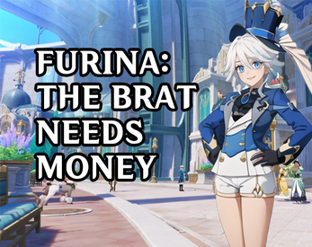 Furina: The brat needs money! Screenshot1