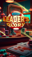 Chip Leader Glory Screenshot1