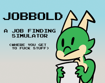 Jobbold: A Job Resume Simulator (WIP) Screenshot1