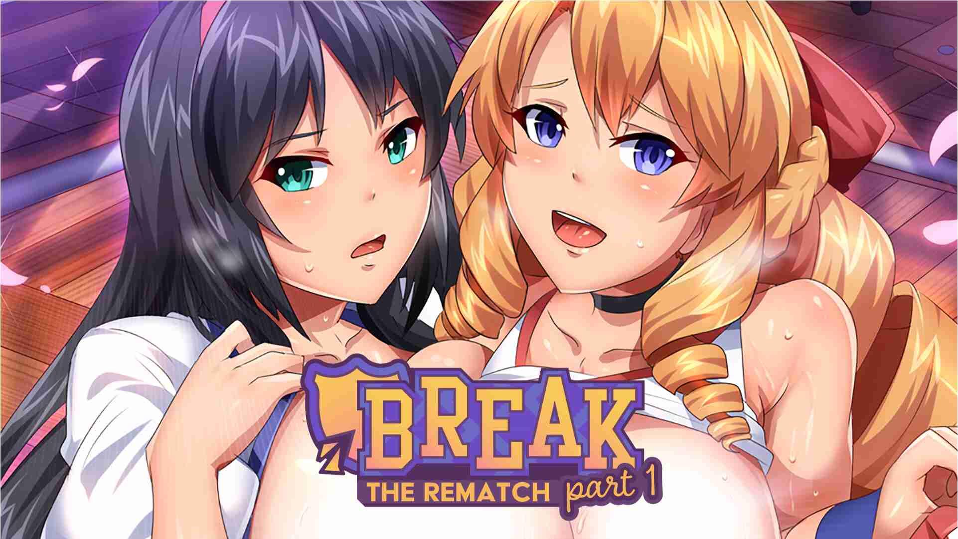 Break! The Rematch Part 1+2[Deluxe Edition][Final] Screenshot2