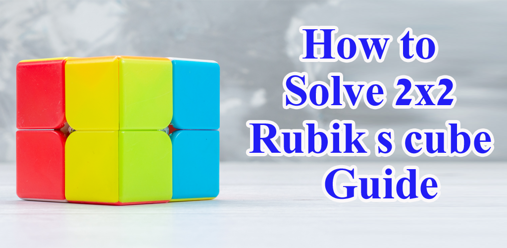 How to Solve 2x2 Rubik s cube Screenshot3