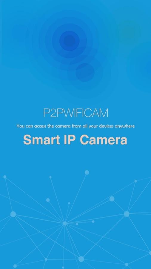 P2PCAM,P2PWIFICAM,WIFICAM,CAM Screenshot3