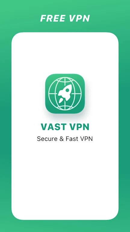 Vast VPN – Secure & Fast VPN Screenshot1