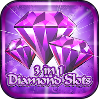 3 In 1 Diamond Slots + Bonus APK