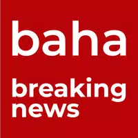 baha breaking news APK