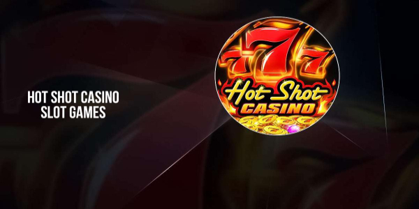 Hot Shot Casino Slots Topic