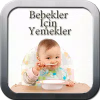 Bebekler İçin Yemek Tarifleri APK