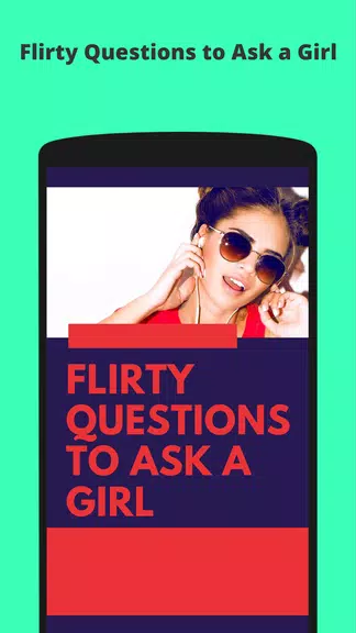 Flirty Questions to Ask a Girl & Dating Secrets Screenshot1