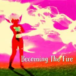 Becoming The Fire APK