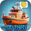 Ship Factory Idle Tycoon APK