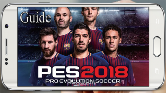GUIDE FOR PES 2018 PRO EVOLUTION SOCCER Screenshot1