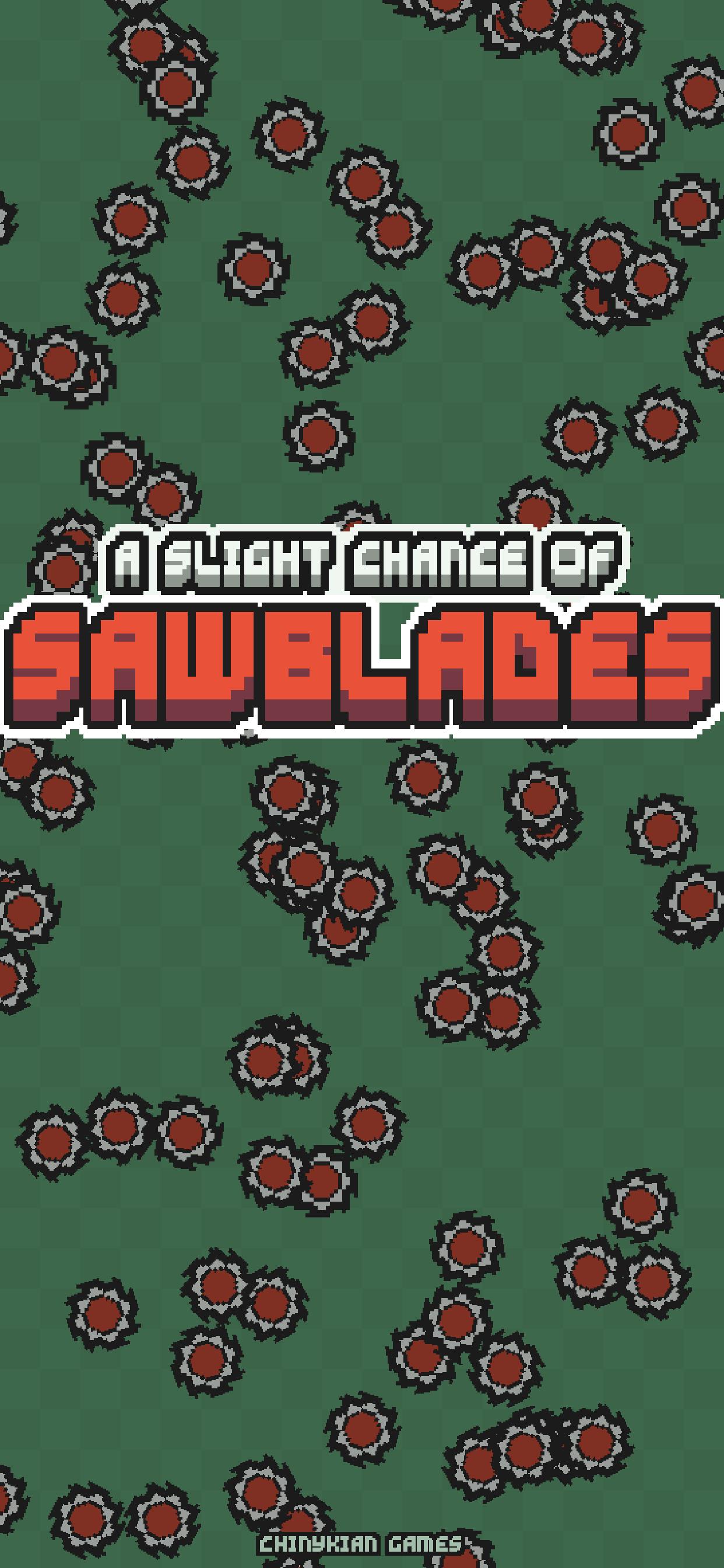 A Slight Chance of Sawblades Screenshot18